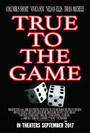 Free Download True to the Game Movie-Show-Video in HD Mp4